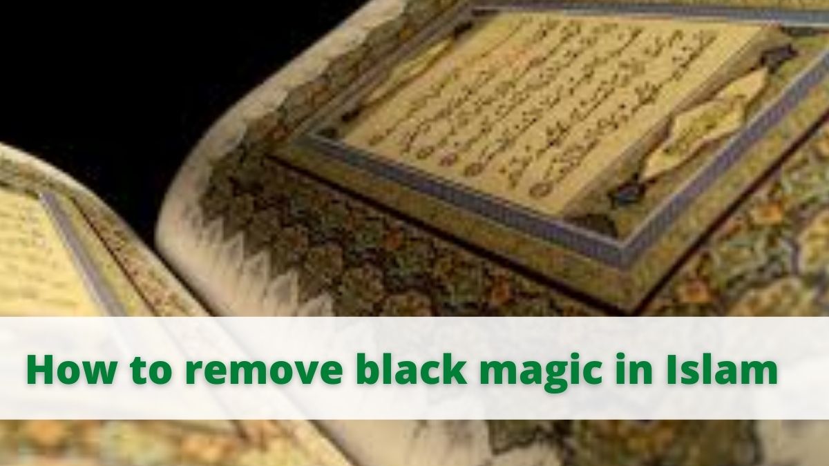 How to remove black magic in Islam