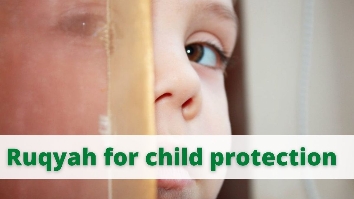 Ruqyah for child protection