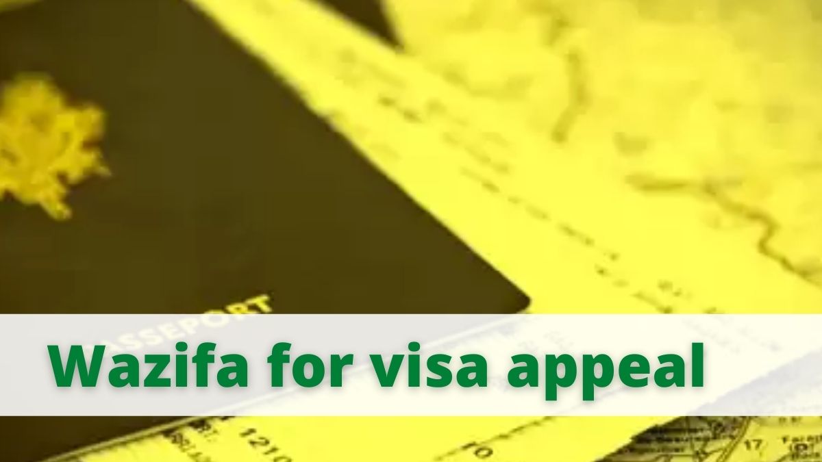 Wazifa for visa appeal