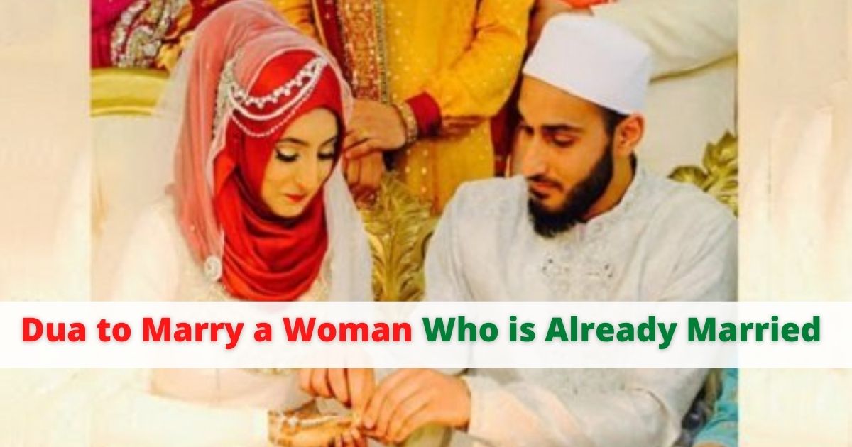 Dua to Marry a Woman Who is Already Married