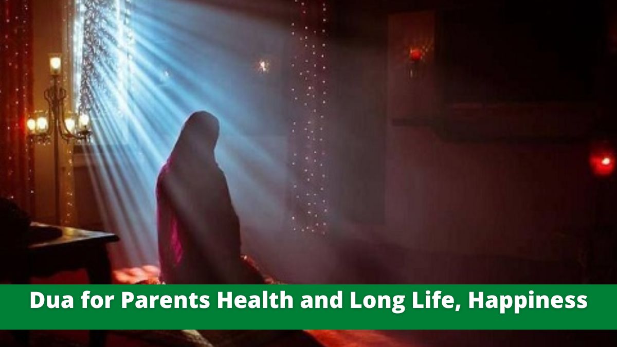 Dua for Parents Health and Long Life, Happiness